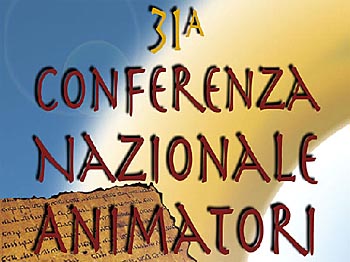 Conferenza Nazionale Animatori 2007