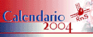 Visualizza il Calendario RnS 2004
