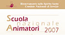 Scuola Nazionale Animatori 2007