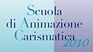 Scuola di Animazione Carismatica 2010