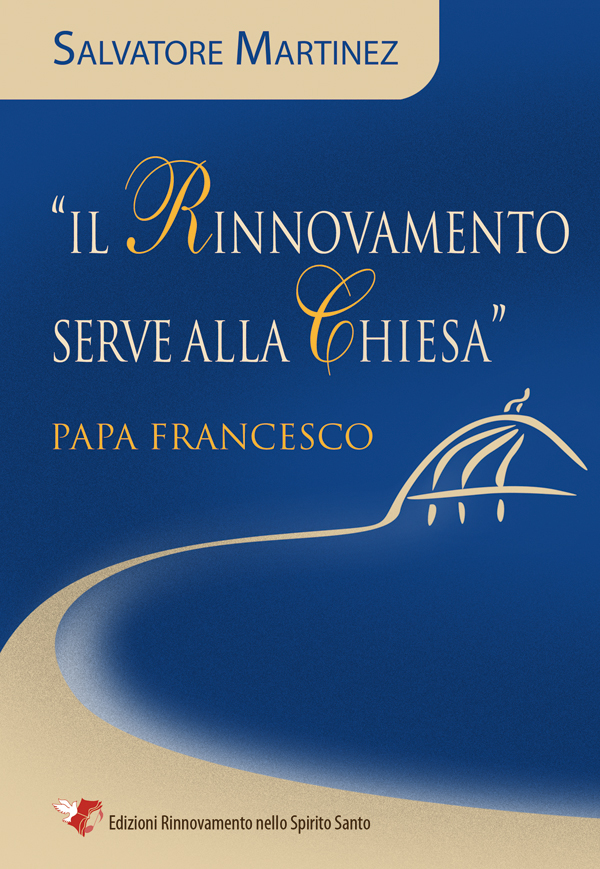 Il Rinnovamento serve alla Chiesa