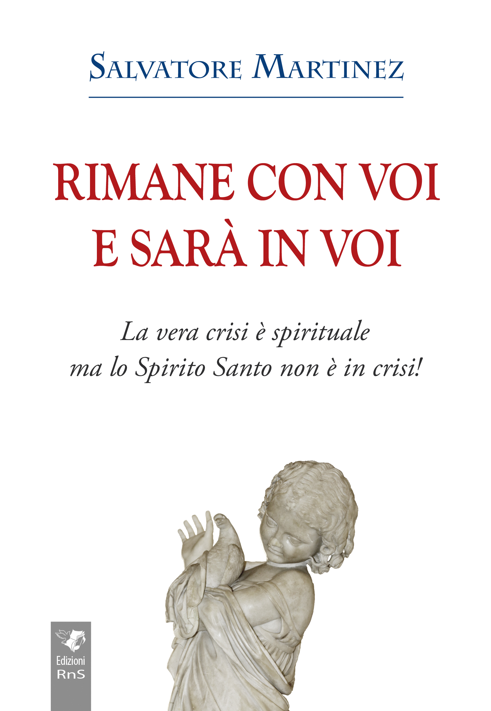 Rimane con voi e sarà in voi. Copertina libro Martinez 2017