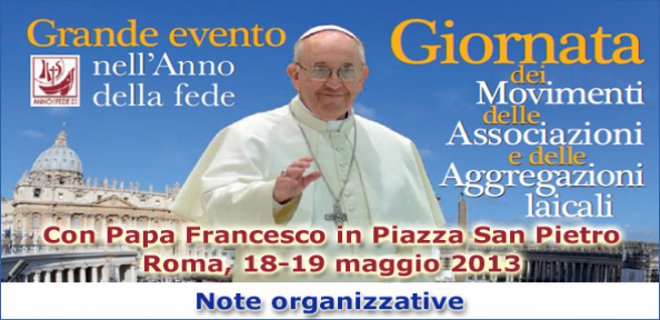 18-19 maggio 2013 in Piazza San Pietro