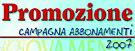 Promozione campagna abbonamenti 2007 - Offerta 3x2 - Ti abboni per 3 anni, paghi solo per 2
