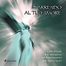 Ordina il nuovo CD "Mi arrendo al tuo amore"