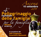 4 Pellegrinaggio nazionale delle famiglie per la famiglia - Ancona 10 settembre 2011