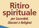 Accedi... - Ritiro spirituale per sacerdoti, diaconi, religiosi